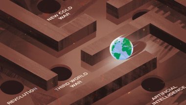 Yeni bir soğuk savaş mı? Üçüncü dünya Savaşı mı? Bu kafa karışıklığı çağında nasıl yol alacağız?