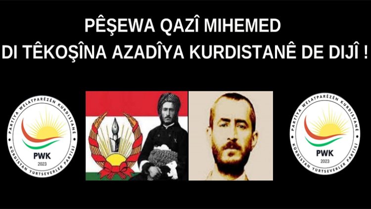 PWK: Pêşewa Qazî Muhammed ve Arkadaşlarını Saygıyla Anıyoruz