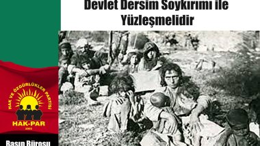 HAK-PAR: Devlet Dersim Soykırımı ile yüzleşmelidir