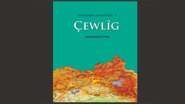 Erdnîgarîya Kurdıstanê-V: Çewlîk derket