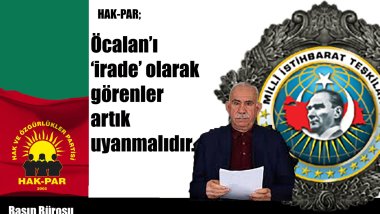 HAK-PAR: Öcalan'ı irade olarak görenler artık uyanmalıdır