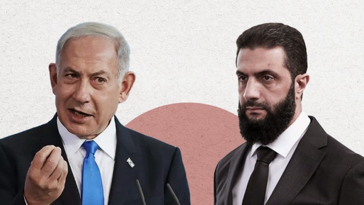 'İsrail Medyası: Netanyahu ile Şara New York’ta Görüşebilir'
