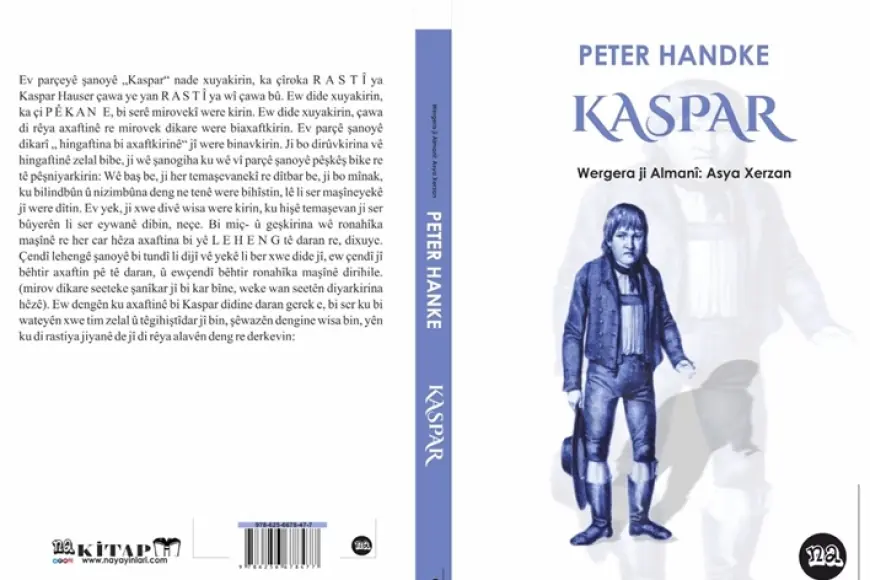 Şahesera Peter Handke 'Kaspar' êdî bi Kurdî ye
