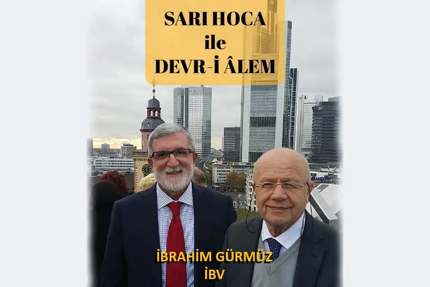 İbrahim Gürbüz’den Yeni Eser: Sarı Hoca ile Devr-i Âlem