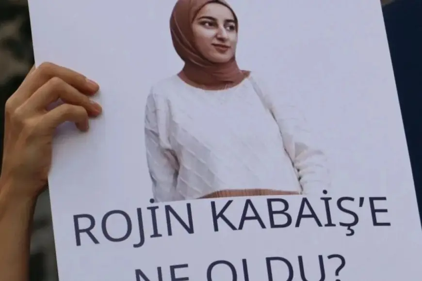 Rojin Kabaiş soruşturması: 2 DNA’nın bulaş olmadığı kesinleşti