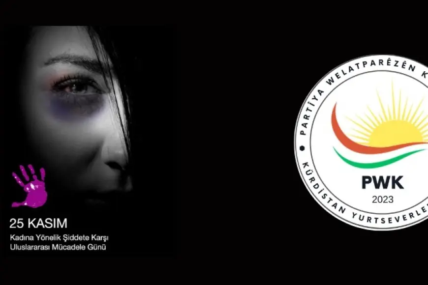 PWK: Kadına şiddet utanç verici bir insanlık suçudur