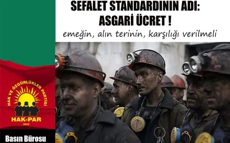 Sefalet Standardının Adı: Asgari Ücret !