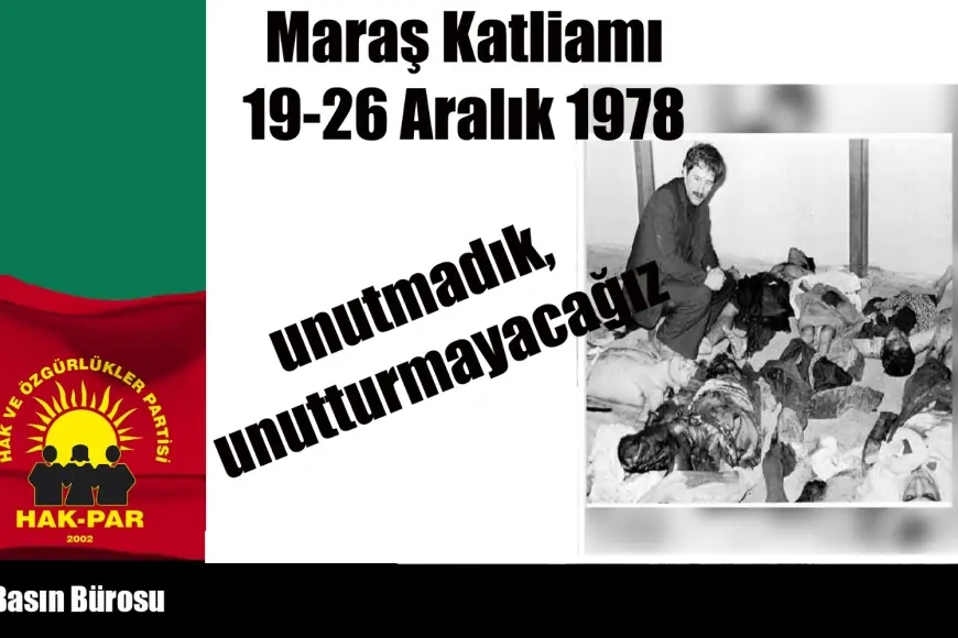 HAK-PAR: Maraş Katliamını unutmadık, unutturmayacağız.