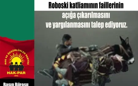 HAK-PAR: Roboski katliamının faillerinin açığa çıkarılmasını ve yargılanmasını talep ediyoruz