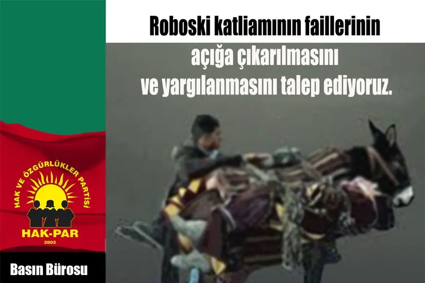 HAK-PAR: Roboski katliamının faillerinin açığa çıkarılmasını ve yargılanmasını talep ediyoruz