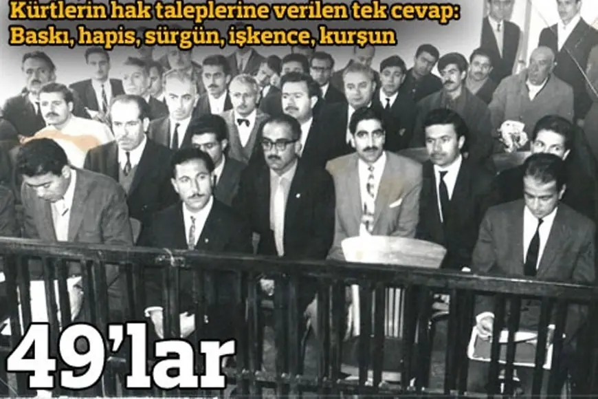 49’lar Davasının Sonuçları ve Kürd Uyanışına Etkisi
