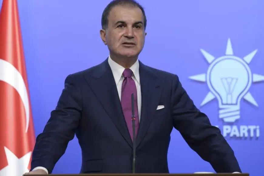 Ömer Çelik’ten süreç açıklaması: Yol haritamızı güncelleyeceğiz