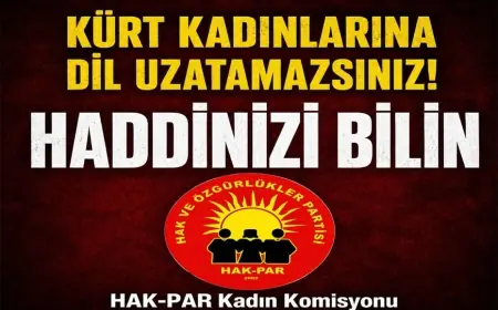 HAK-PAR: Kürt Kadınlarına Dil Uzatamazsınız!