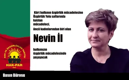HAK-PAR'ın Kurucularından Nevin İl, Kürt Halkının Özgürlük Mücadelesinde Yaşayacak
