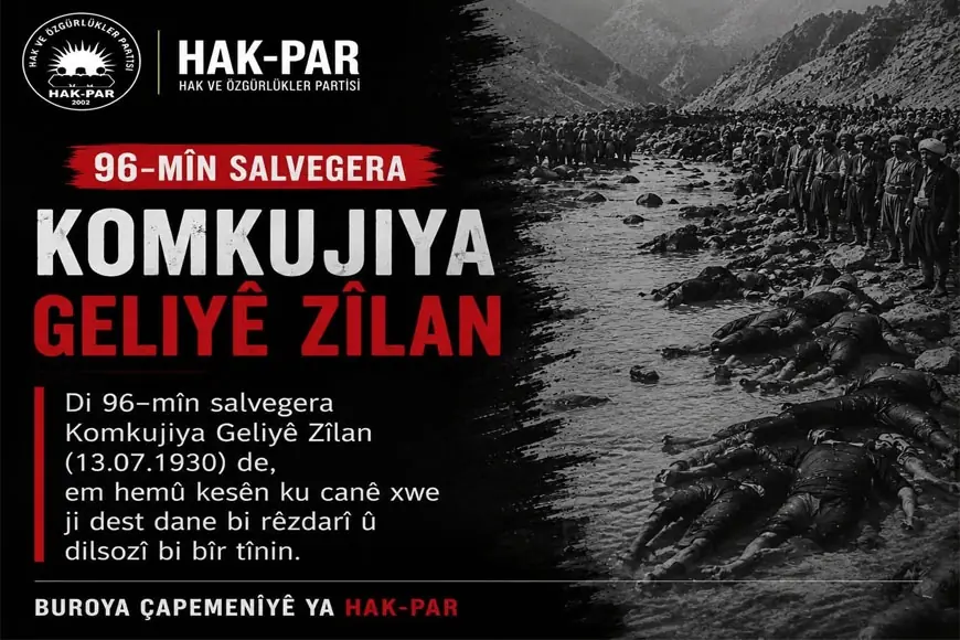 HAK-PAR: Em kesên ku di Komkujiya Geliyê Zîlan de jiyana xwe ji dest dane bi rêzdarî bi bîr tînin
