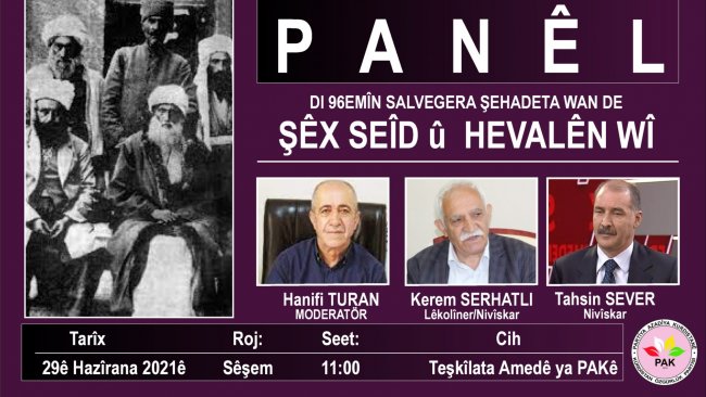Dİ 96emîn salvegera darvekirina Şêx Seîd û hevalên wî de PAK panelekê li dar dixe