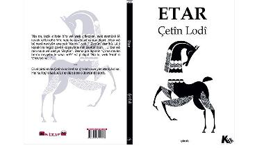 Weşanxaneya Kil, Pirtûka Çetîn Lodî a bi navê “Etar” çap kir.