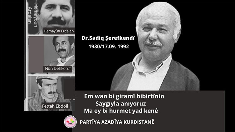 PAK: Em Dr. Sadiq Şerefkendî û hevalên wî bi giramî bibîr tînin