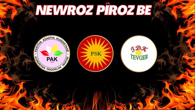 PAK, PSK, TDK-TEVGER: Newroz Li Hemû Kurdistanîyan Pîroz Be!