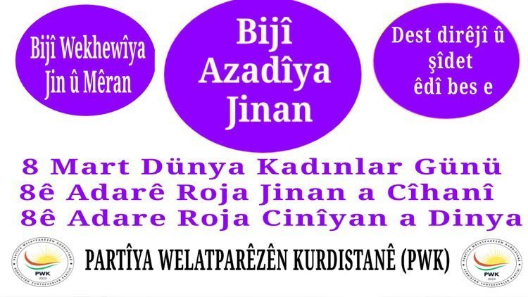 PWK: Di roja 8ê adarê, Roja Jinan a Cîhanî de, em alaya têkoşîn, yekitî û piştgirîyê bilind bikin!