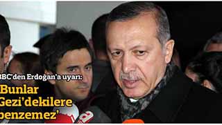 BBC: Erdoğan Gezi'den daha organize bir muhalefetle karşı karşıya