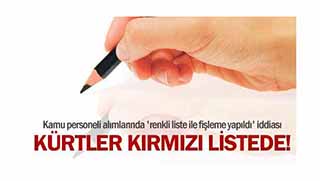 Kamu personeli alımlarında 'renkli liste ile fişleme yapıldı' iddiası