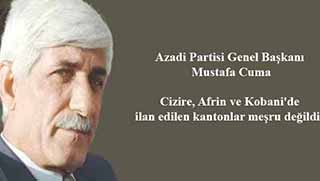 Mustafa Cuma: "Rojava kantonları meşru değildir.