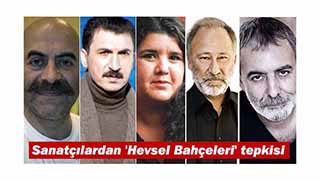 Sanatçılardan 'Hevsel Bahçeleri' tepkisi