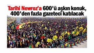 Diyarbakır Newrozu'nda 600'ü aşkın konuk, 400'den fazla gazeteci katılacak