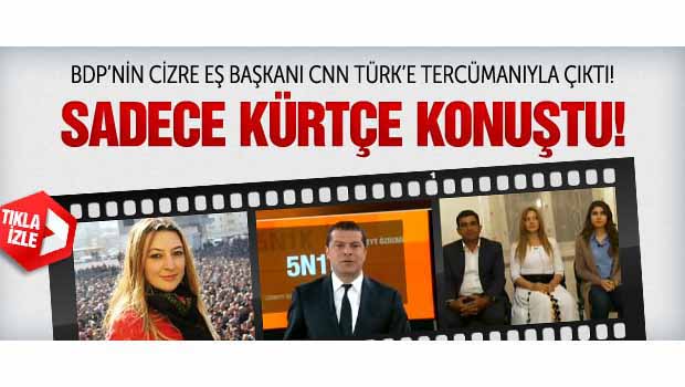 Cizreli başkan CNN Türk'te Kürtçe konuşmayı şart koştu