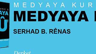 Serhad B. Rênas'ın "Kürt Medyası ve Yeni Medya" kitabı çıktı