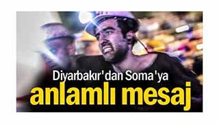 Diyarbakır'dan mesaj: Soma'ya yardıma hazırız