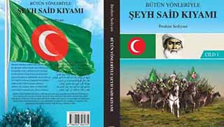 "Bütün Yönleriyle Şeyh Said Kıyamı" kitabı çıktı