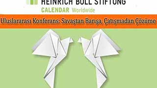 "Savaştan Barışa, Çatışmadan Çözüme"