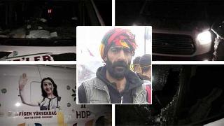 HDP'linin yaşamını yitirdiği saldırının detayları belli oldu