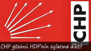 CHP, HDP'ye kayan oyların peşine düştü
