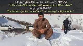 Bir gün gelecek 'Şehit Serbest, kutsal toprakları için şehit oldu' diye yazacaklar