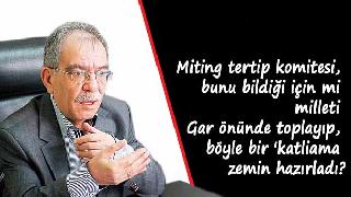 Akit Gazetesi: Miting tertip komitesi bile bile lâdes yaptı