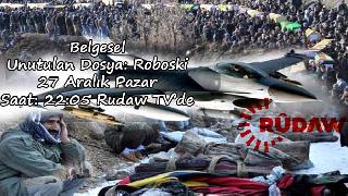Unutulan Dosya Roboski, Bu akşam Rûdaw TV'de