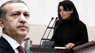 Erdoğan'dan Leyla Zana'ya olumlu cevap