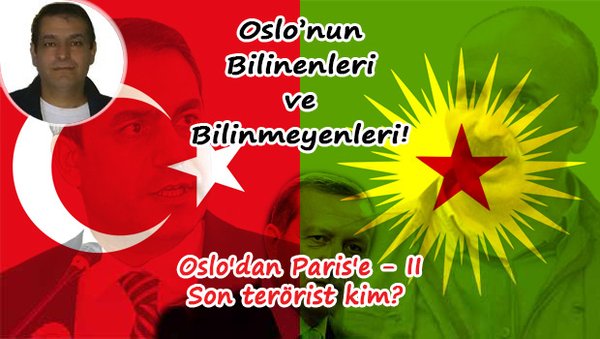 Oslo'dan Paris'e - II - (Son terörist kim?)