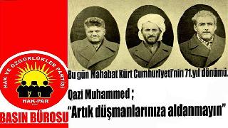 HAK-PAR: Qazi Muhammed’in vasiyetine sahip çıkalım