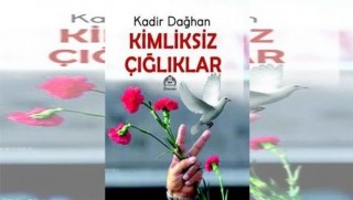 ‘Kimliksiz Çığlıklar’
