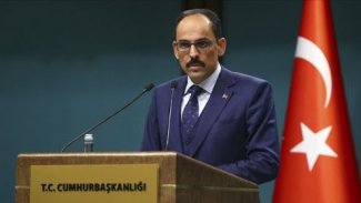 Kalın: Hepimiz güvende olana kadar hiçbirimiz güvende değiliz