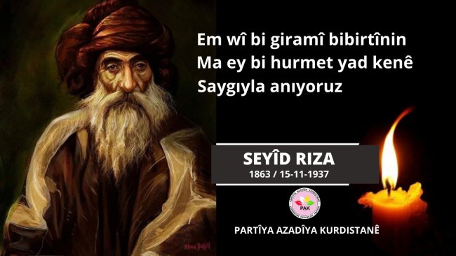 Seyid Rıza ve Arkadaşlarını Saygıyla Anıyoruz