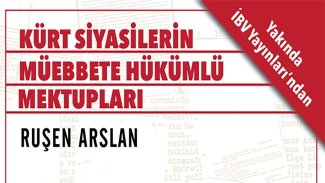 Kitap Tanıtımı: Kürt Siyasilerin Müebbede Hükümlü Mektupları