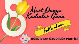 PAK: 8 Mart Dünya Kadınlar Günü Kutlu Olsun!