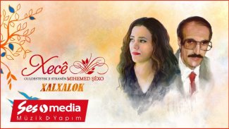 Mihemed Şêxo'nun on eseri, Xecê yorumuyla: 'Guldesteyek Ji Stranên Mihemed Şêxo'