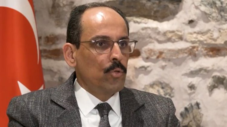 Kalın: Finlandiya ve İsveç'in NATO üyeliği Türkiye'ye bağlı