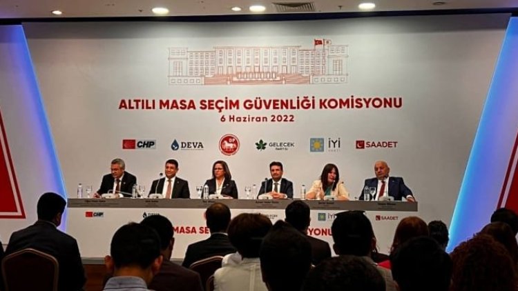 24 maddelik yol haritası: ‘Altılı masa’ seçim güvenliğini nasıl sağlayacak?